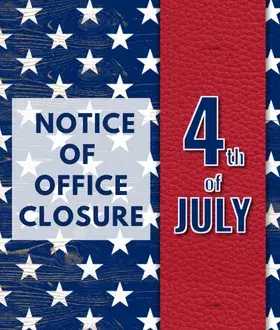 Office Closure - July 4 2025