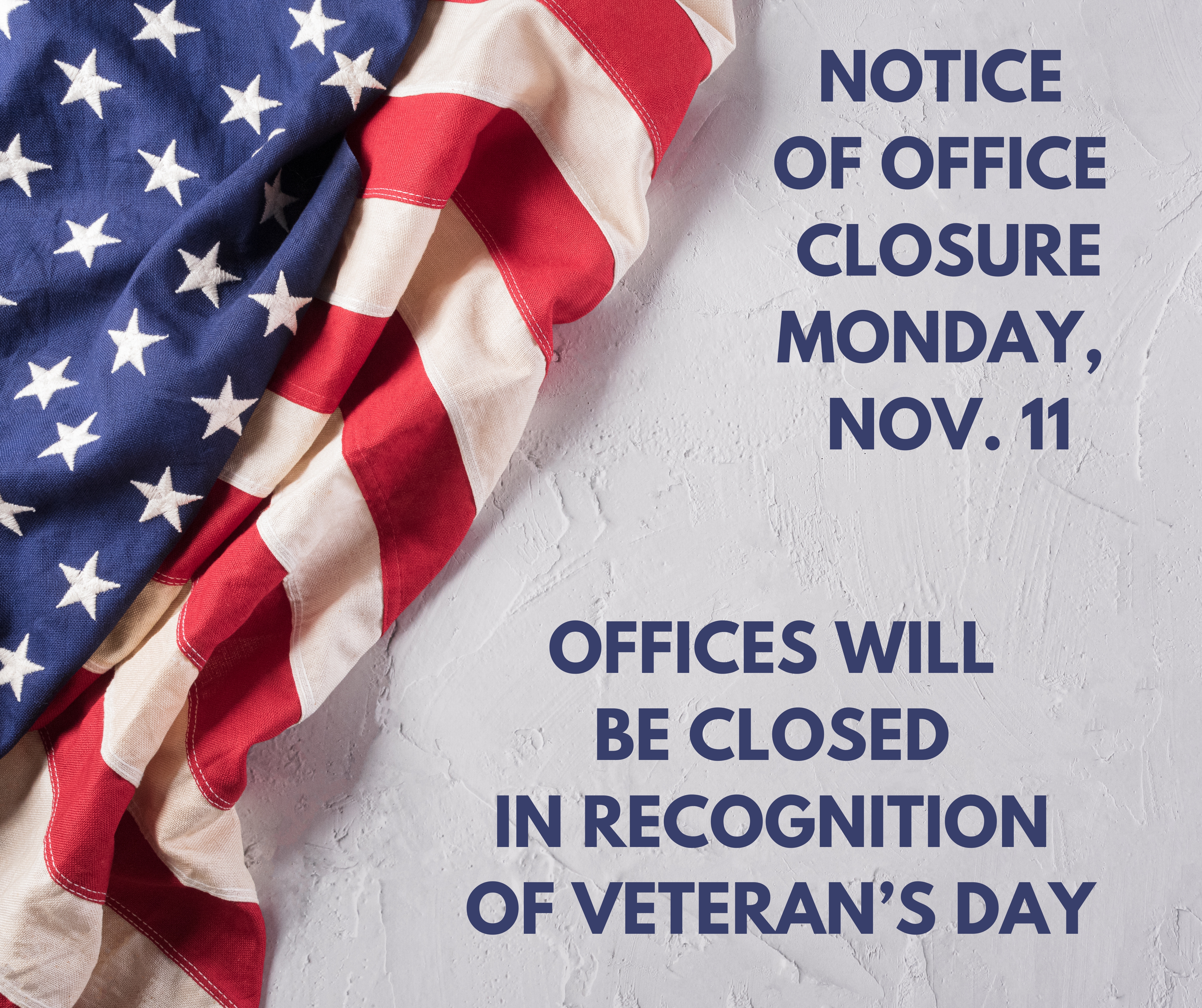 Veterans Day 2024 Holiday Closure